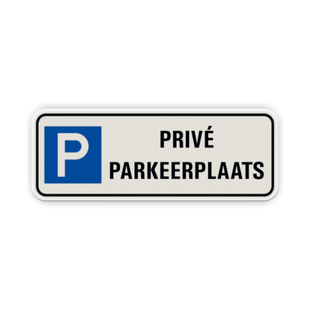 Bord Privé parkeerplaats Bord prive parkeerplaats - reflecterend prive, parkeerplaats, niet, parkeren