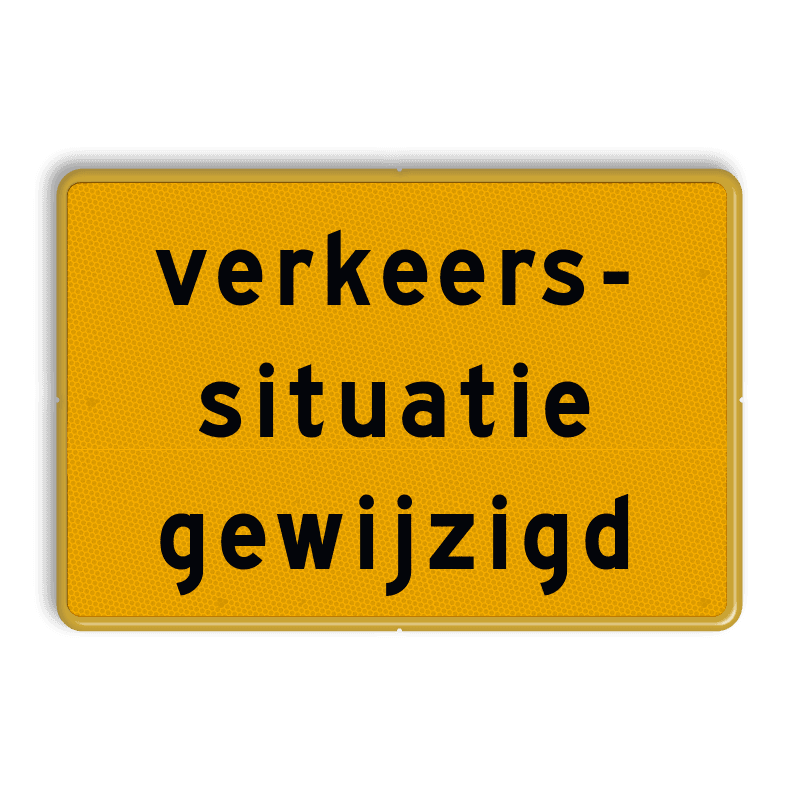 Tekstbord - OB706t- verkeerssituatie gewijzigd - Werk in uitvoering