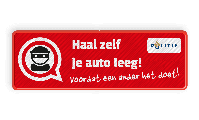Informatiebord L207d, autoinbraak haal zelf je auto leeg - reflecterend