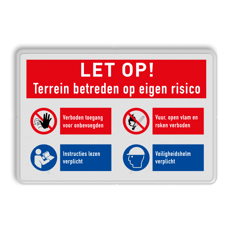 Veiligheidsbord voor terrein betreden op eigen risico en met 4 pictogrammen
