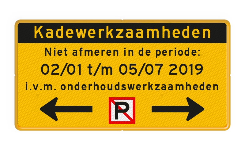 Tijdelijk Scheepvaartbord Kadewerkzaamheden met tekst en pijlen