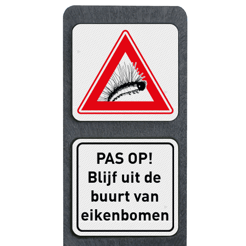 Verzwaarde bermpaal met twee borden waarschuwing Eikenprocessierups