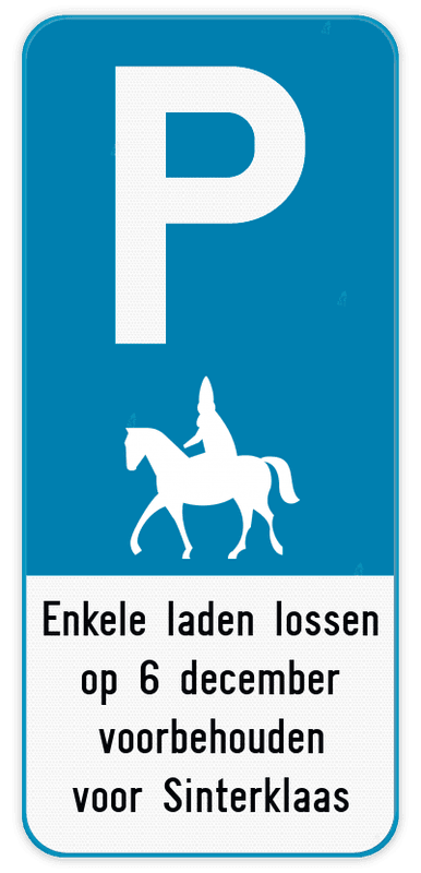 Parkeerbord - Voorbehouden voor de goede Sint