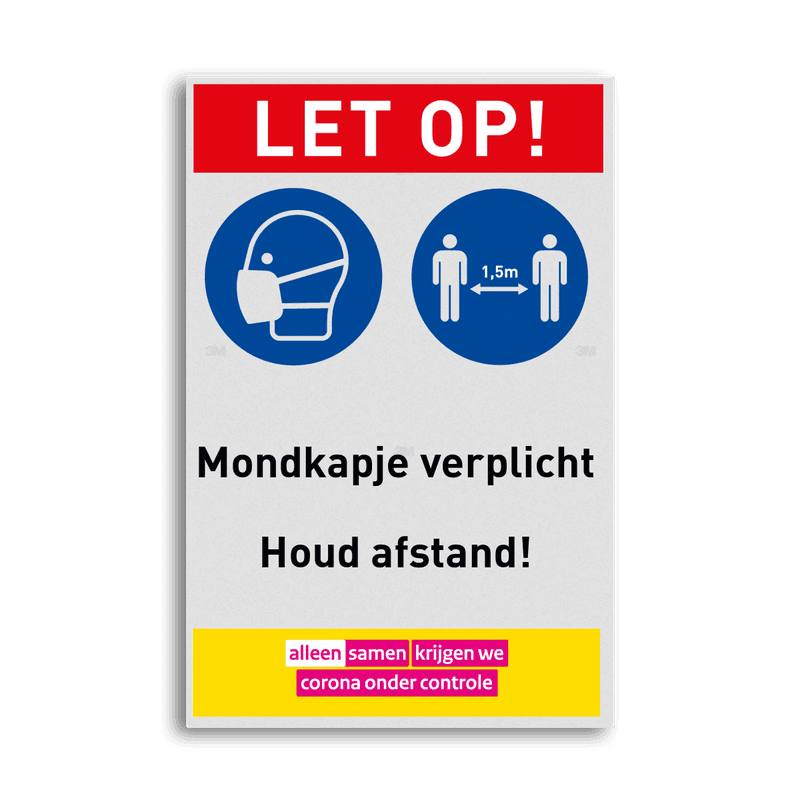 Veiligheidsbord Mondkapje verplicht en afstand houden!