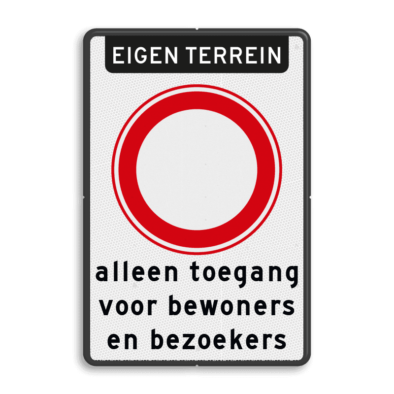 Bord verboden in te rijden - RVV C01 met eigen tekst - reflecterend