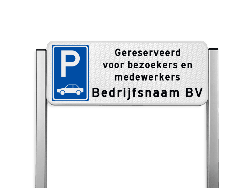 Parkeerplaats bord type TS - Parkeren gereserveerd bezoekers/medewerkers + bedrijfsnaam - reflecterend