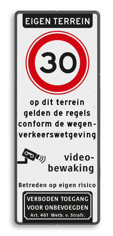 Eigen terreinbord 40x100cm 30km/h met regelgeving  en videobewaking