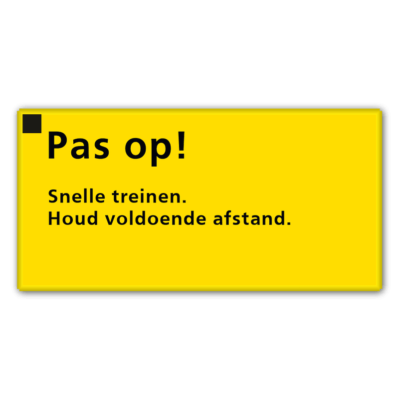 Bord Snelle trein, afstand houden - 320x160mm Reflecterend