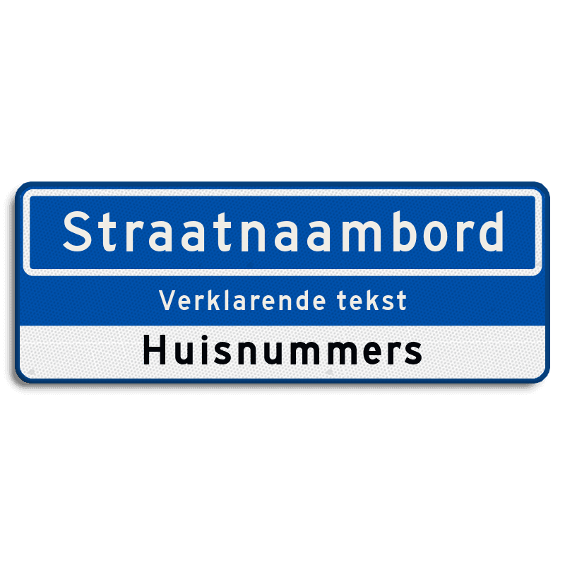 Straatnaambord 14 karakters 800x300mm + ondertekst en huisnummers NEN 1772