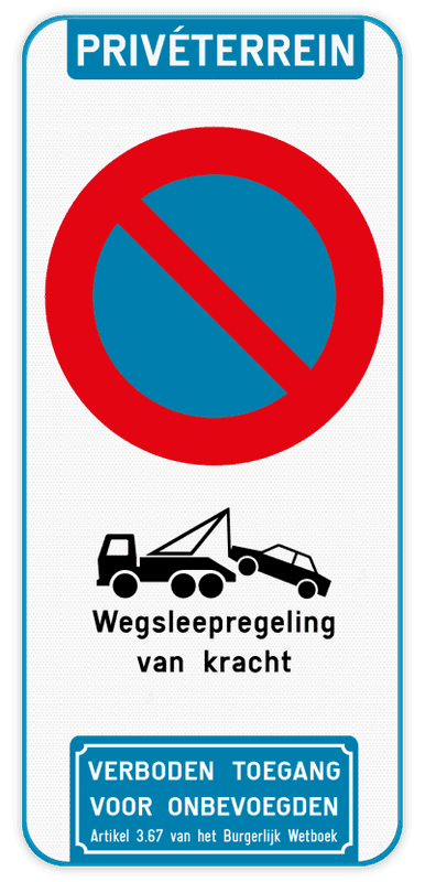 Parkeerverbod Privéterrein - E1 - Wegsleepregeling - Verboden toegang