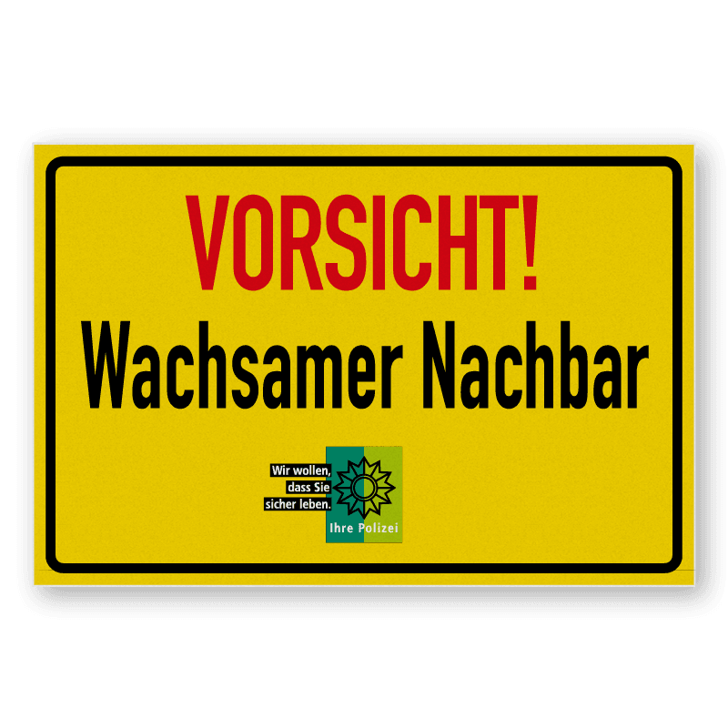 Flaches Schild - Vorsicht! Wachsamer Nachbar