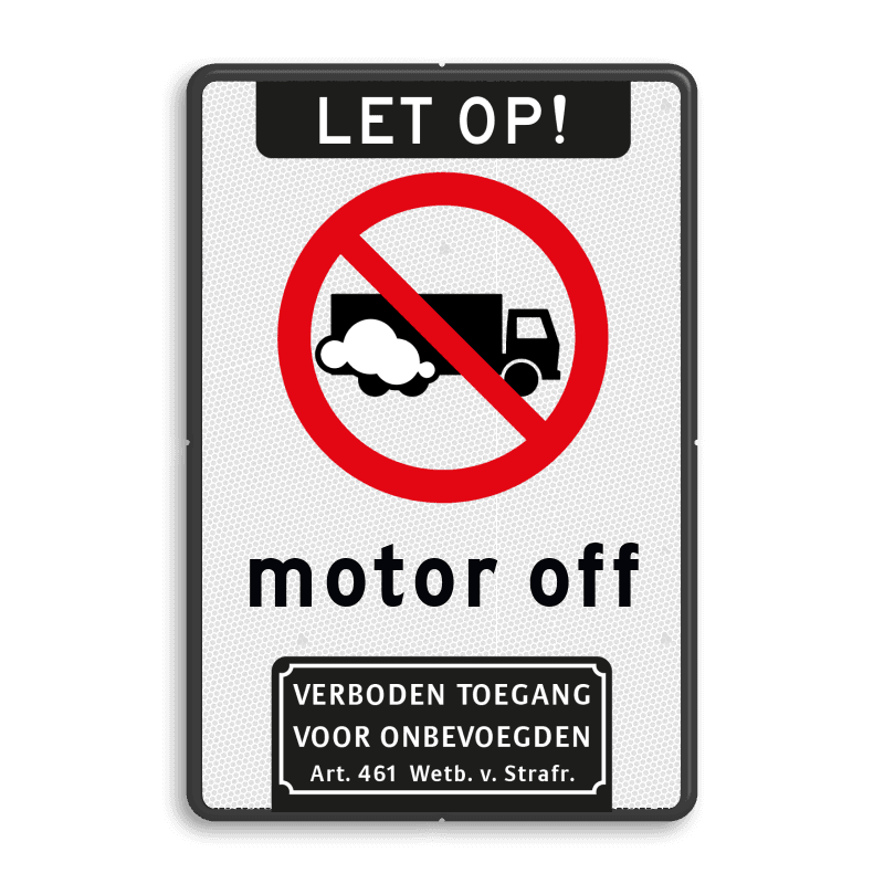 Verkeersbord motor uit + verboden toegang - reflecterend