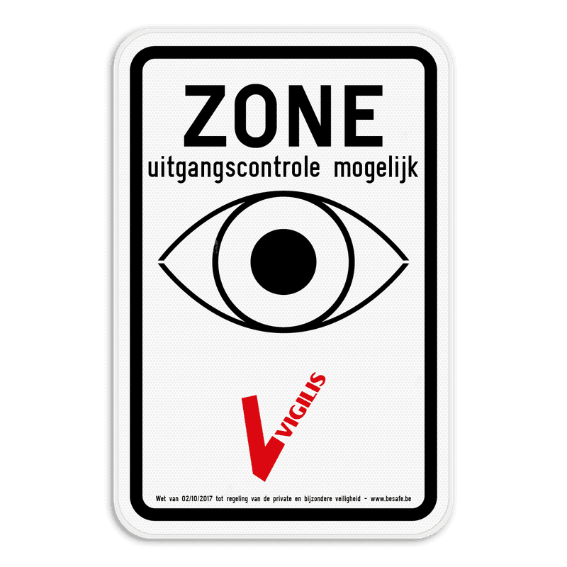VIGILIS bord - Bewaakte zone - Uitgangscontrole