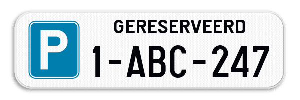 Parkeerplaats bord - Parkeerplaats gereserveerd + nummerplaat