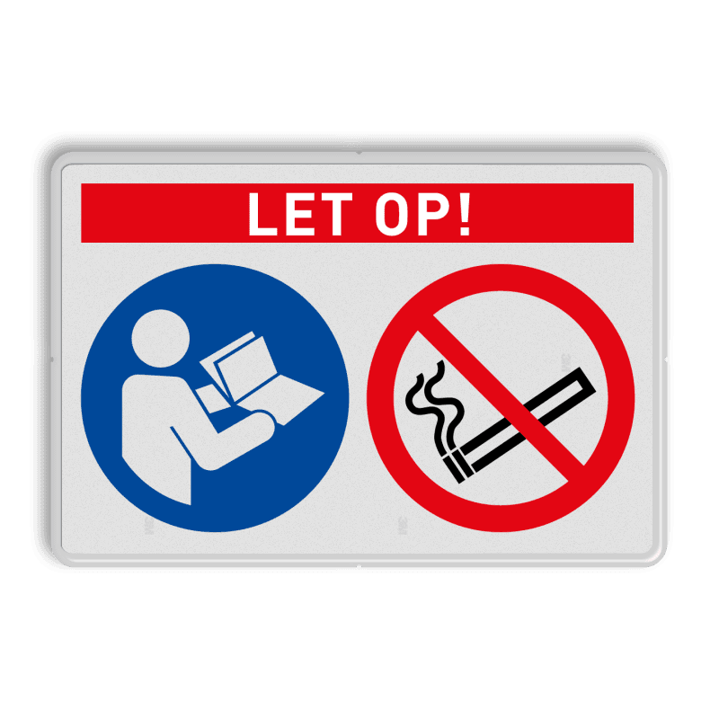 Veiligheidsbord met tekst LET OP! en met 2 pictogrammen