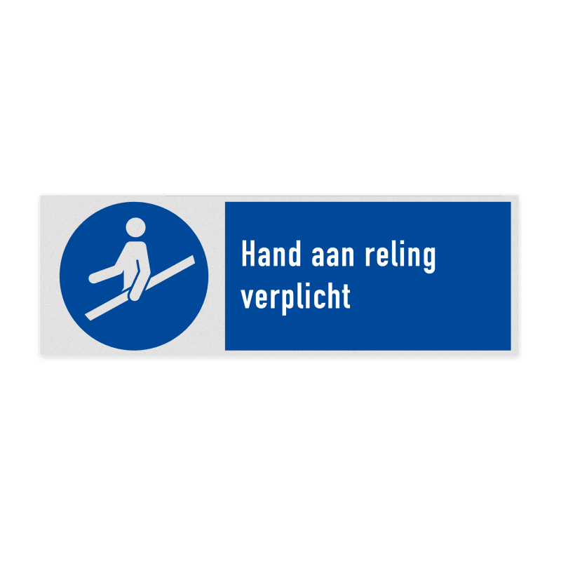 Veiligheidsbord met pictogram en tekst Hand aan reling verplicht