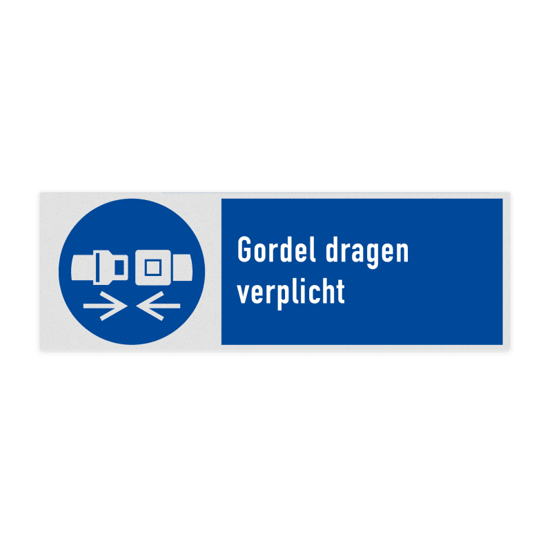 Veiligheidsbord met pictogram en tekst Gordel dragen verplicht