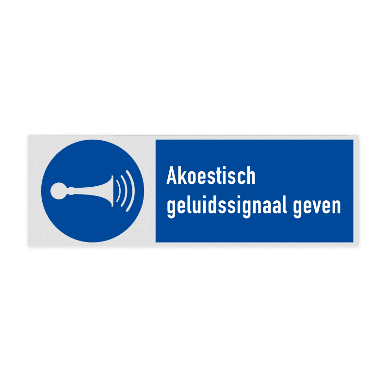 Veiligheidsbord met pictogram en tekst Akoestisch geluidssignaal geven