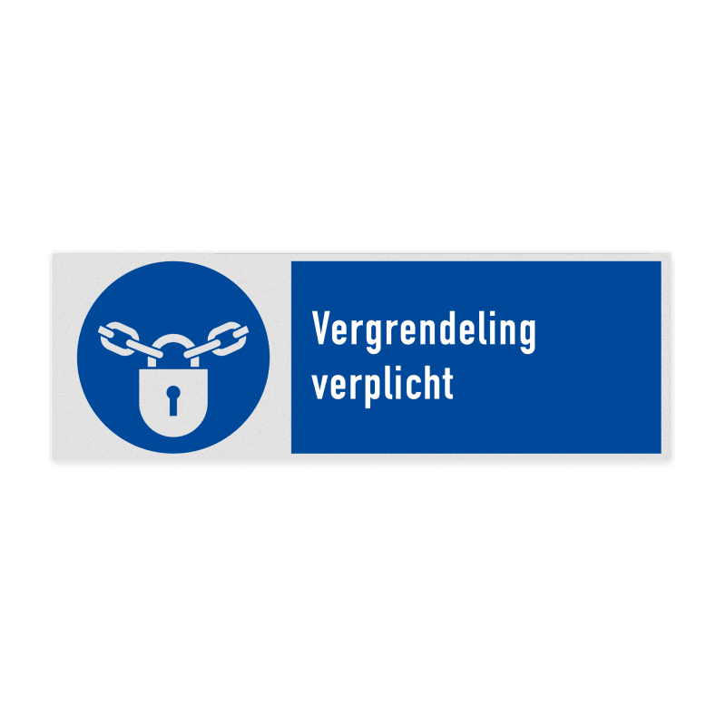 Veiligheidsbord met pictogram en tekst Vergrendeling verplicht