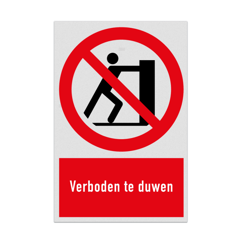 Verbodsbord met pictogram en tekst Verboden te duwen