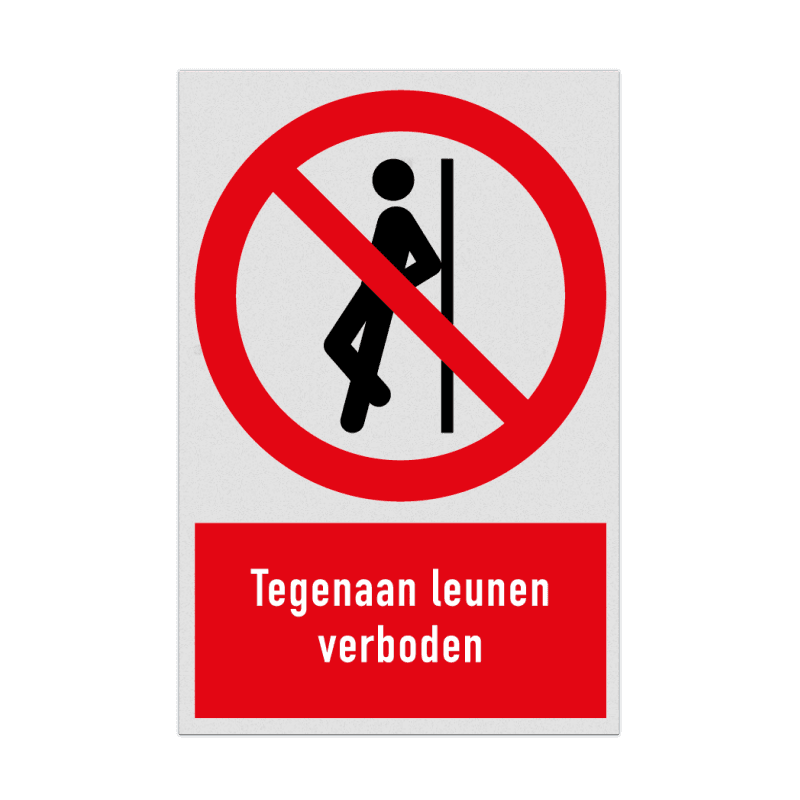 Verbodsbord met pictogram en tekst Tegenaan leunen verboden