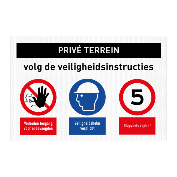 PRIVÉ TERREIN veiligheidsbord met 3 pictogrammen