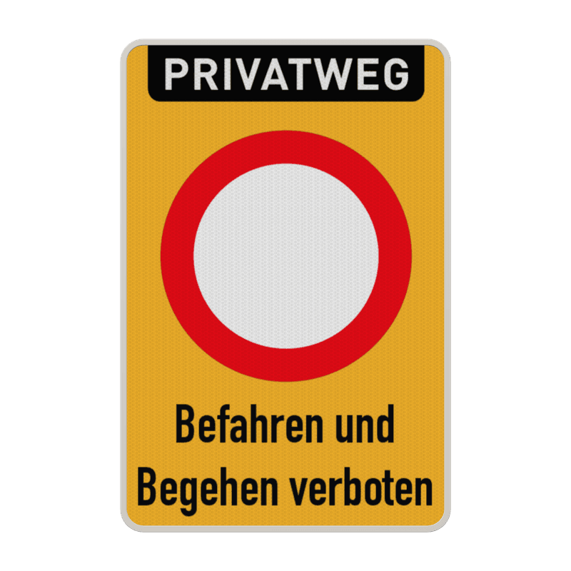 Verbotsschilder - Privatweg - Befahren und Begehen verboten