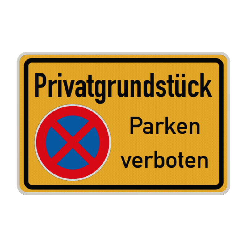 Schild Privatgrundstück, Parken verboten - reflektierend