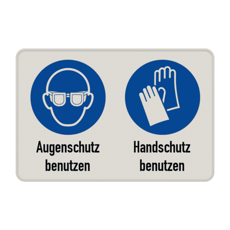 Gebotsschild - Augenschutz und Handschutz benutzen