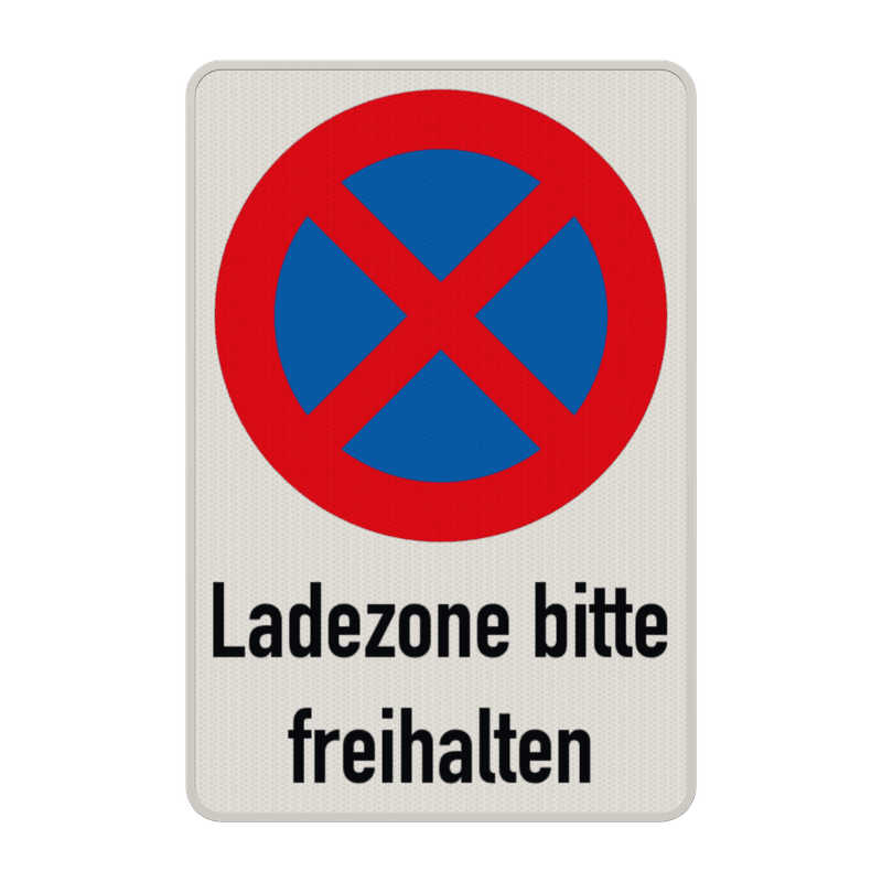 Parkverbotsschilder - Ladezone bitte freihalten - absolutes Halteverbot