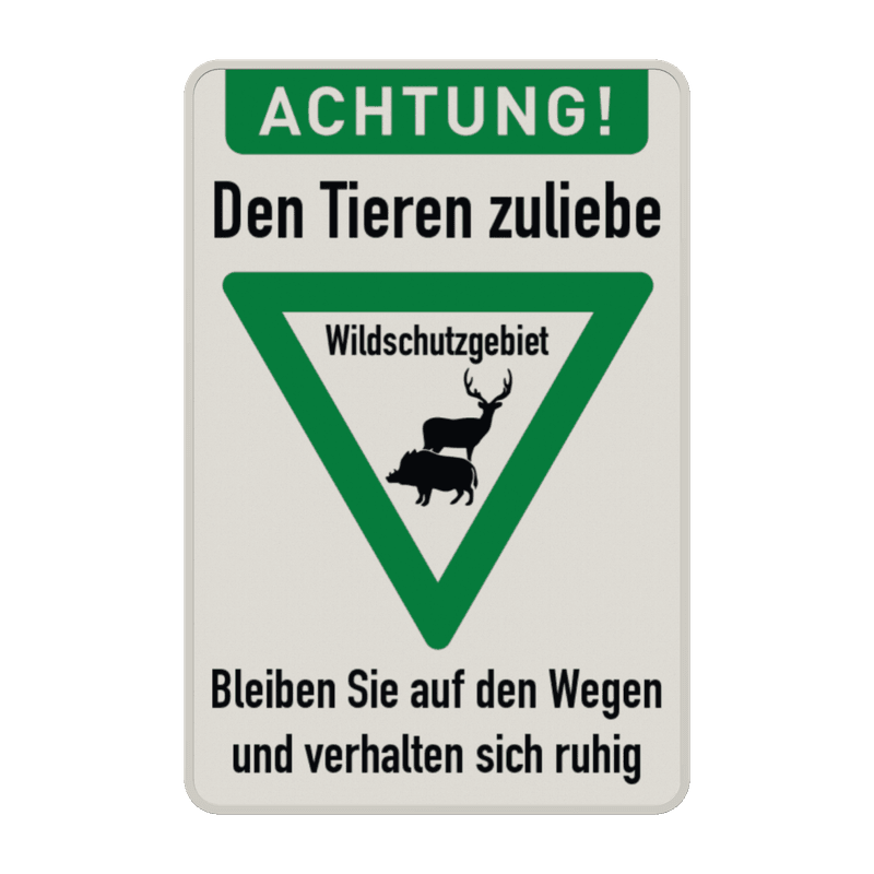 Warnschilder - ACHTUNG! Den Tieren zuliebe, Bleiben Sie auf den Wegen und verhalten sich ruhig