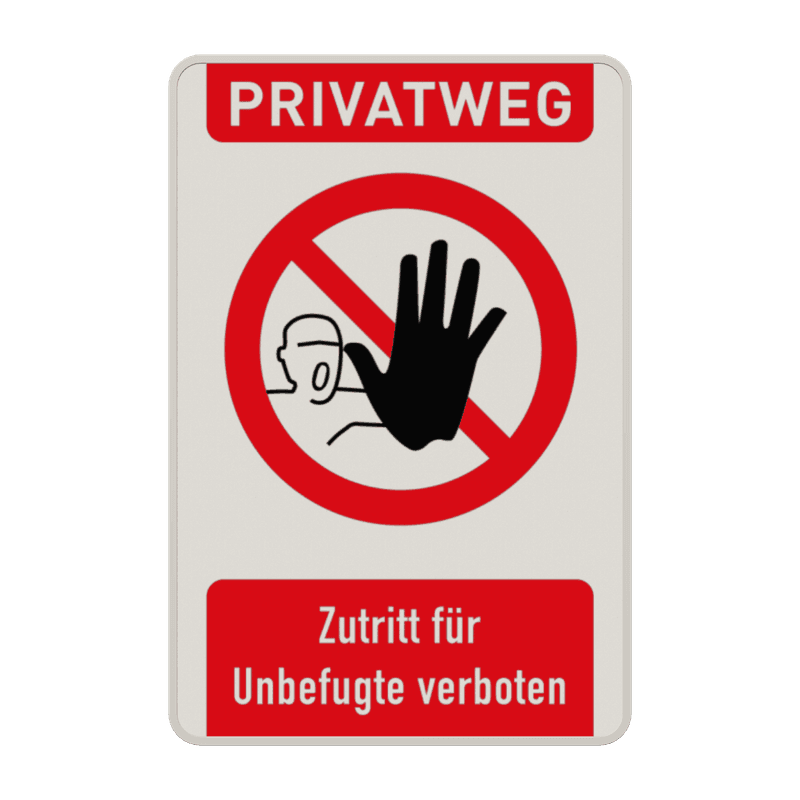 Verbotsschilder - PRIVATWEG, Zutritt für Unbefugte verboten und Text