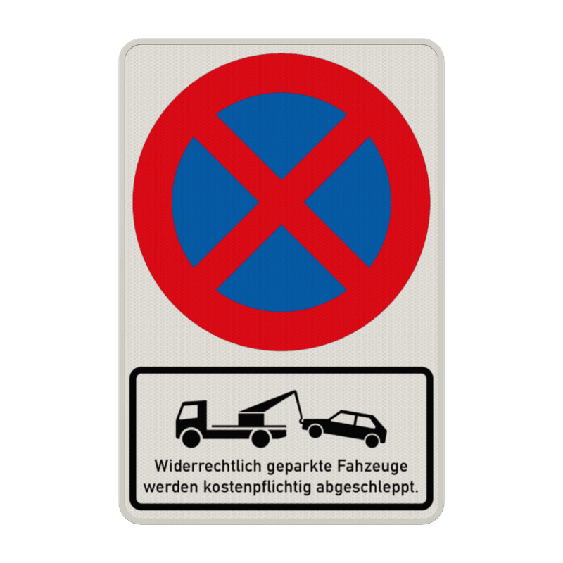 Parkverbotsschild - Absolutes Haltverbot und Fahrzeuge werden abgeschleppt