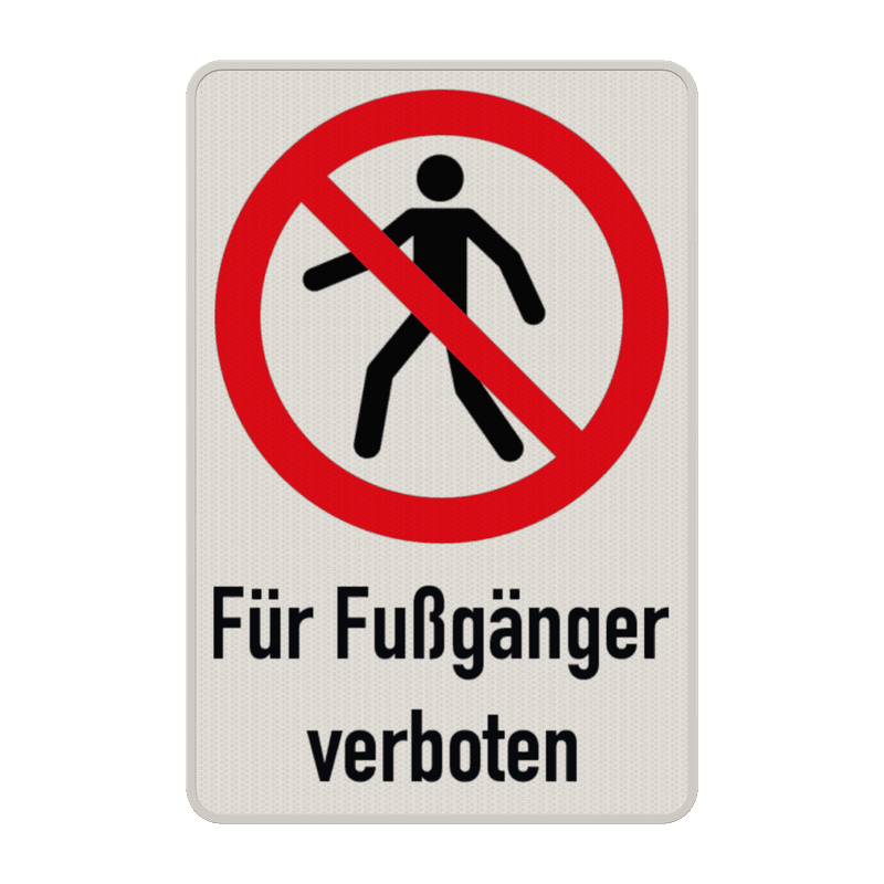 Verbotsschilder - Für Fußgänger verboten