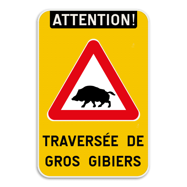 Panneau Attention Traversée de Gros Gibiers - Personnalisable
