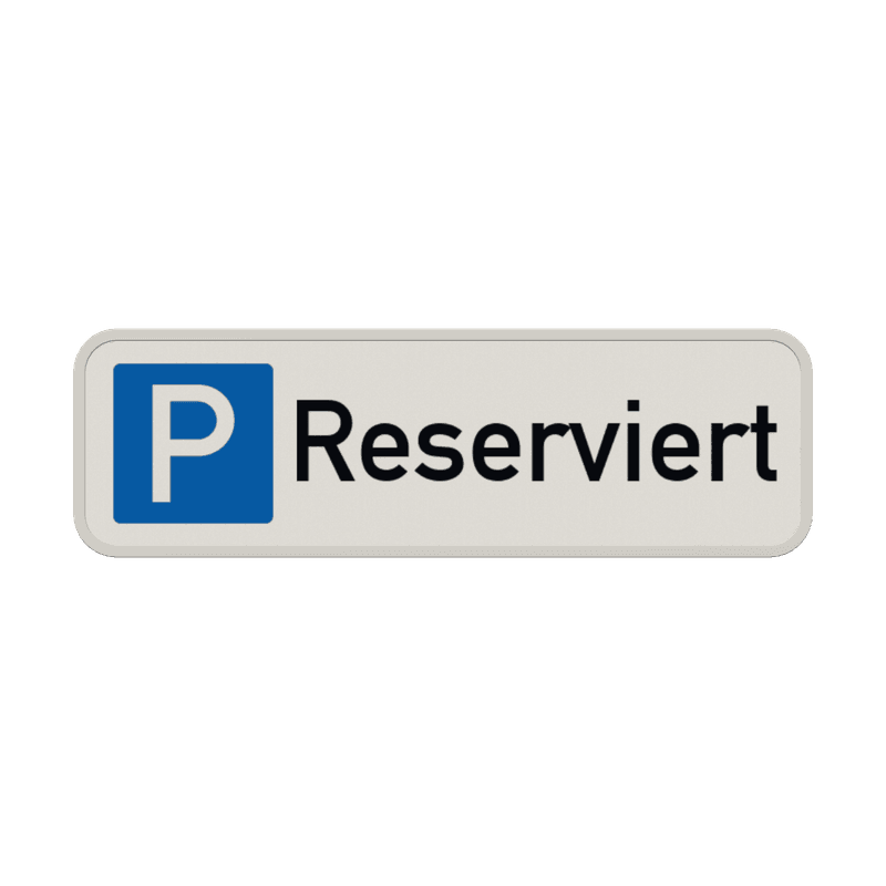 Parkplatzschild parkplatz reserviert - reflektierend