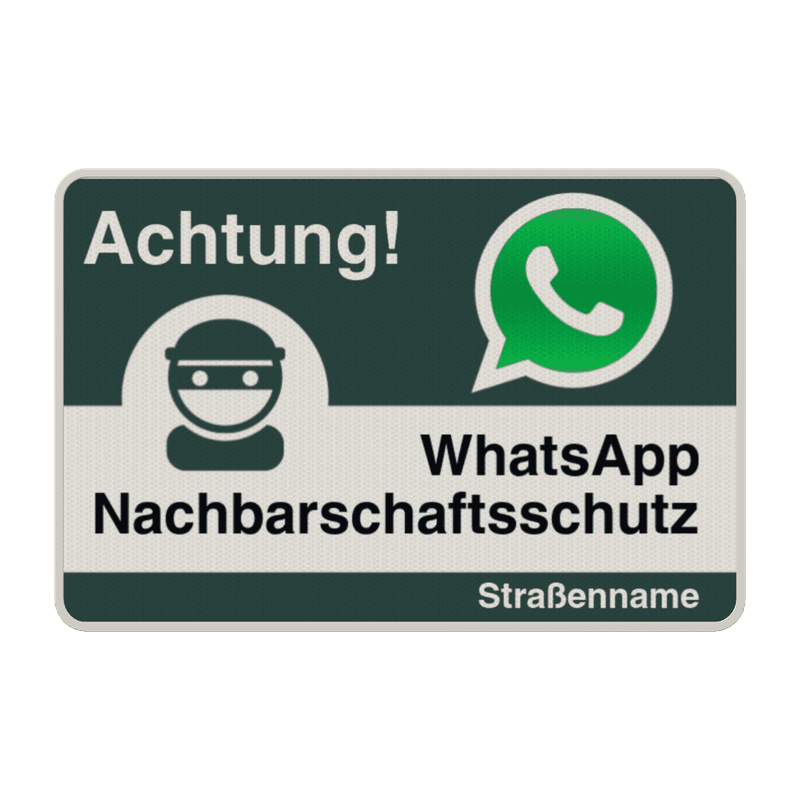 WhatsApp - Achtung Nachbarschaftsschutz Verkehrsschild