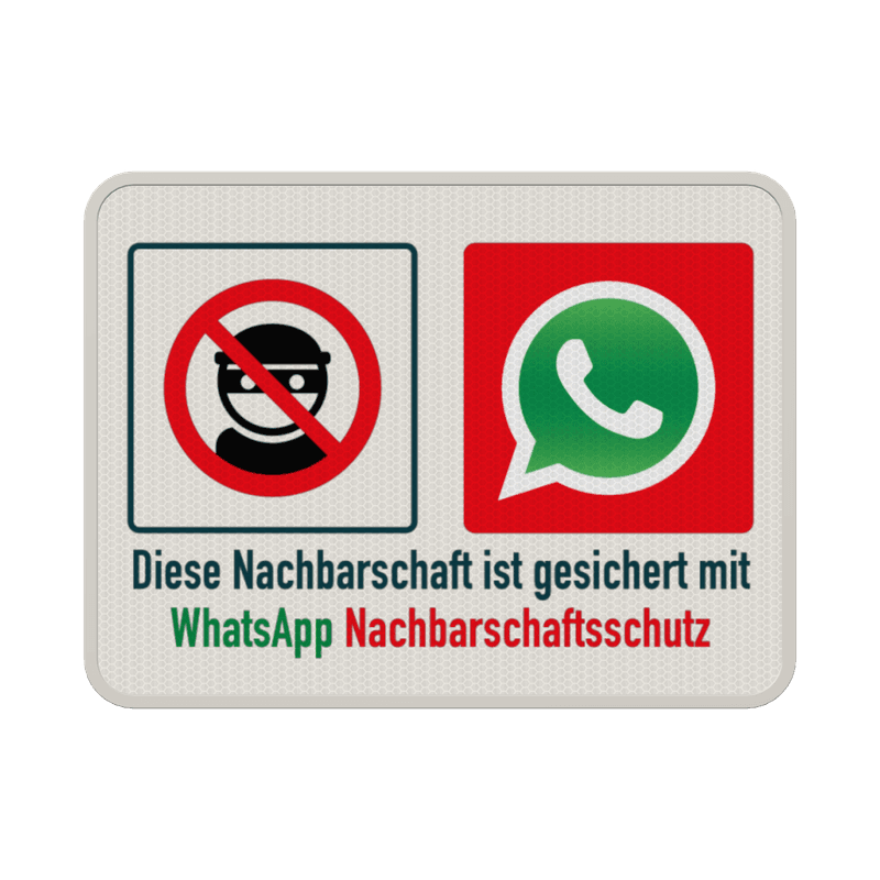 Warnschilder - Diese Nachbarschaft ist gesichert mit WhatsApp Nachbarschaftsschutz