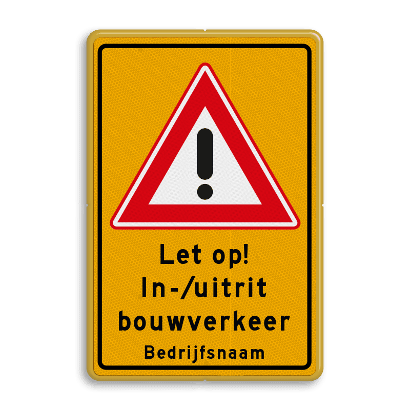 Verkeersbord in-/uitrit bouwverkeer + bedrijfsnaam - reflecterend