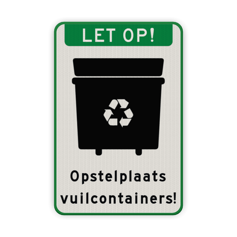 Informatiebord - Opstelplaats grote vuilcontainers - reflecterend