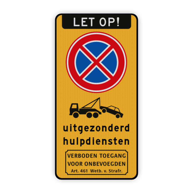 Verkeersbord parkeren/stilstaan verboden uitgezonderd hulpdiensten - reflecterend