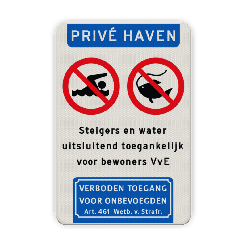 Verkeersbord prive haven verboden te zwemmen/vissen - reflecterend