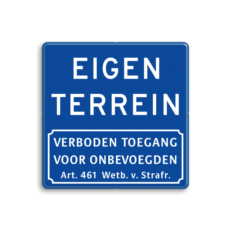 Verkeersbord eigen terrein + verboden toegang Art.461 - BT05