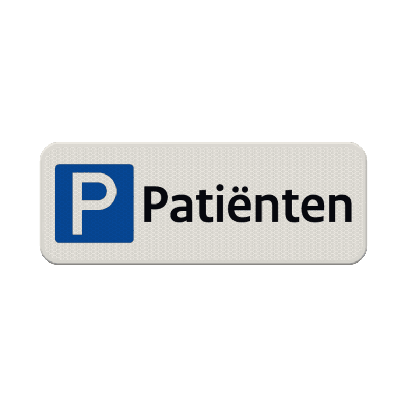 Parkeerplaats bord gereserveerd patiënten - reflecterend