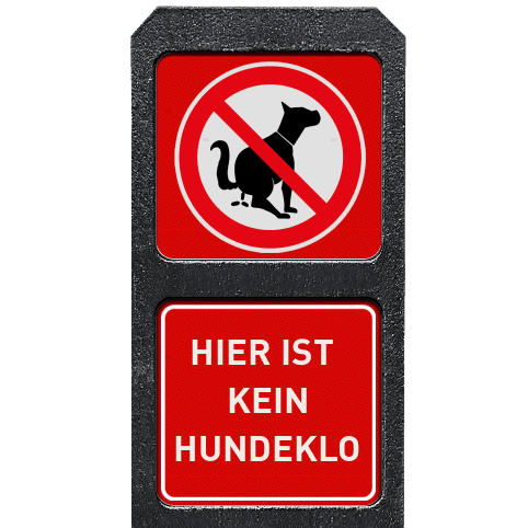 Hier ist kein Hundeklo Schild mit Recyclingkunststoff Poller - Reflektierend