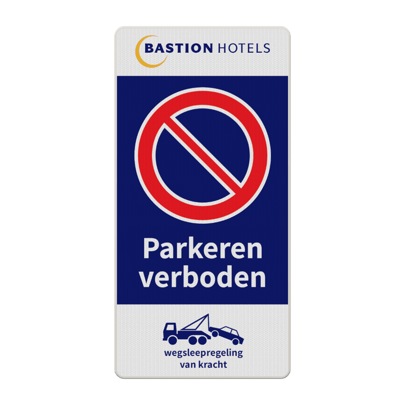 Verkeersbord in huisstijl - parkeerverbod + wegsleepregeling