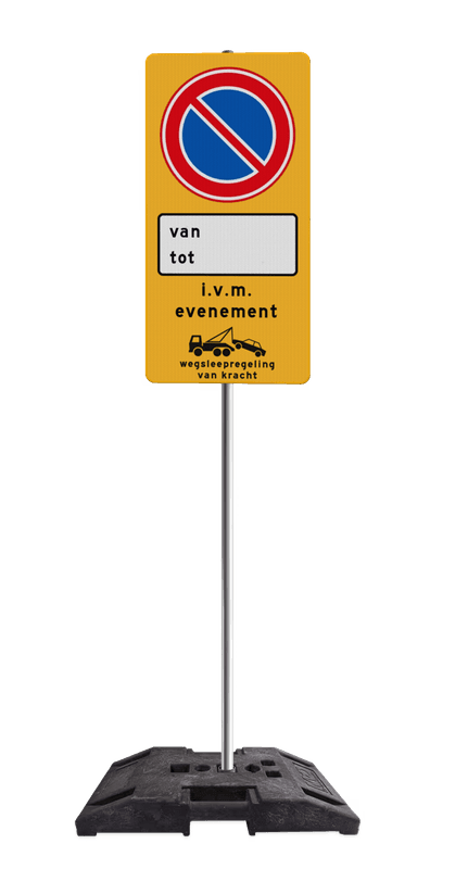 Verkeersbord tijdelijk parkeerverbod i.v.m. evenement reflecterend - compleet met paal en baakvoet