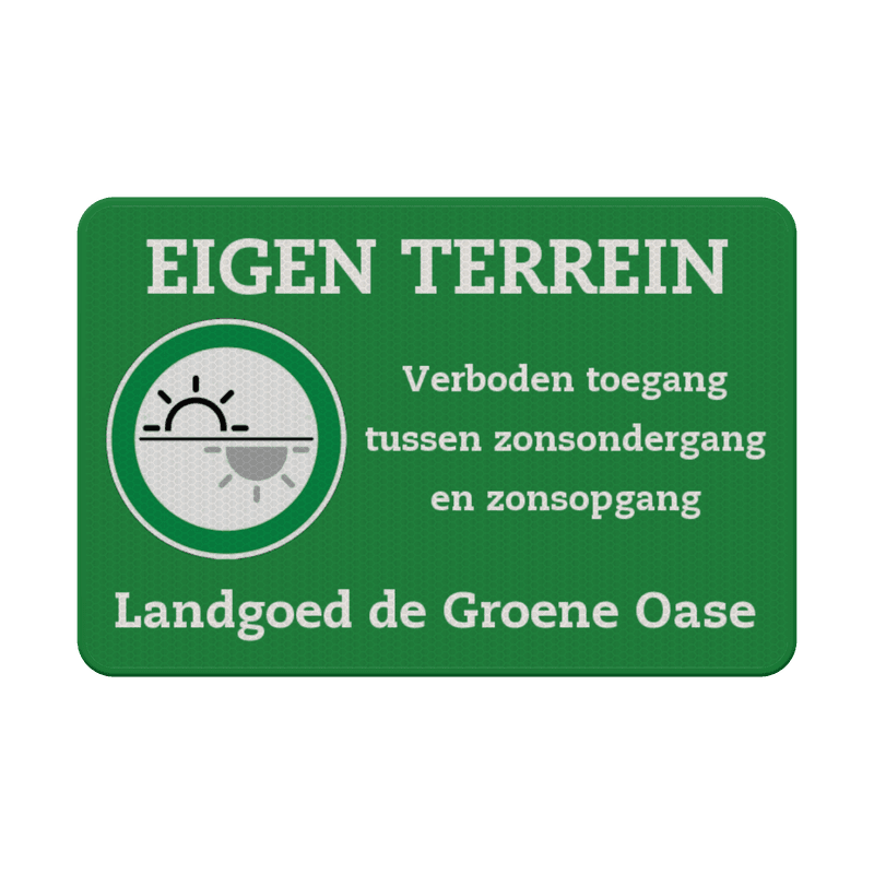 Bord eigen terrein verboden toegang tussen zonsondergang/zonsopgang - reflecterend