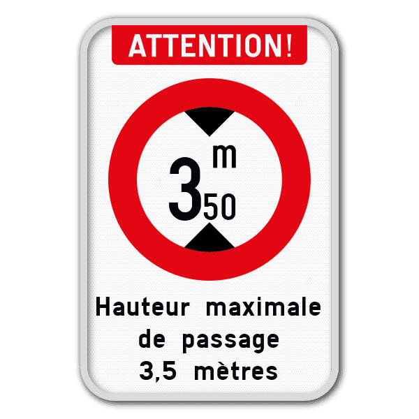 Panneau C29 de hauteur maximale de passage personnalisable