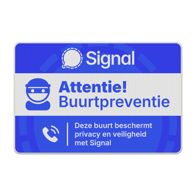 Verkeersbord Signal buurtpreventie officieel 3:2 - reflecterend